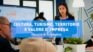 Three-Year Degree Course in Economics and Business Management-Path: Culture, tourism and corporate value